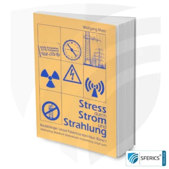 Stress durch Strom und Strahlung von Wolfgang Maes | Baubiologie: Unser Patient ist das Haus - Band 1 | Elektrosmog, Mobilfunk, Radioaktivität, Erdstrahlung Schall, Licht