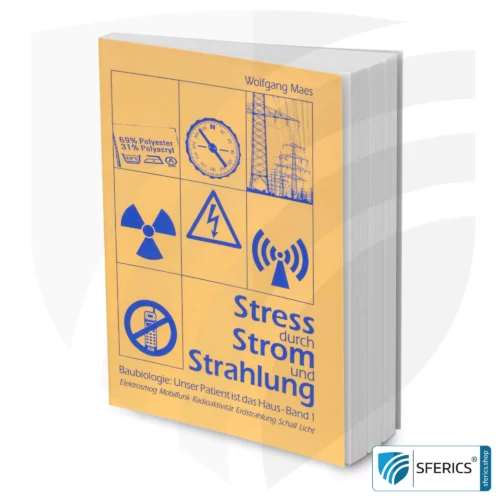 Stress durch Strom und Strahlung von Wolfgang Maes | Baubiologie: Unser Patient ist das Haus - Band 1 | Elektrosmog, Mobilfunk, Radioaktivität, Erdstrahlung Schall, Licht